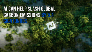How AI Can Help Slash Global Carbon Emissions by 5.4 Gigatonnes