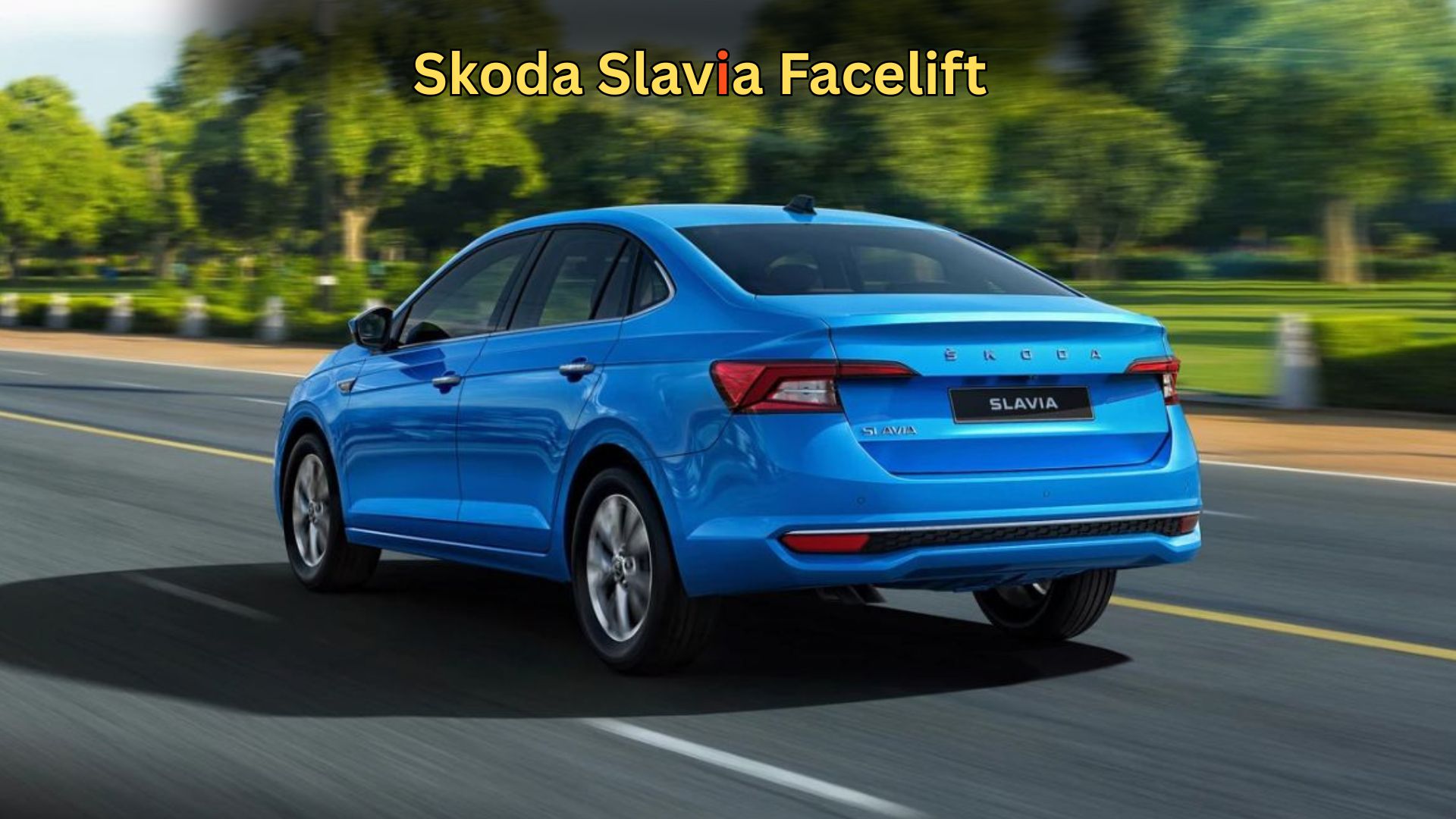 Skoda Slavia Facelift – Fresh Design, Advanced Features, Same Trusted Engines